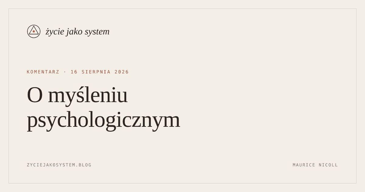 życie jako system — O myśleniu psychologicznym