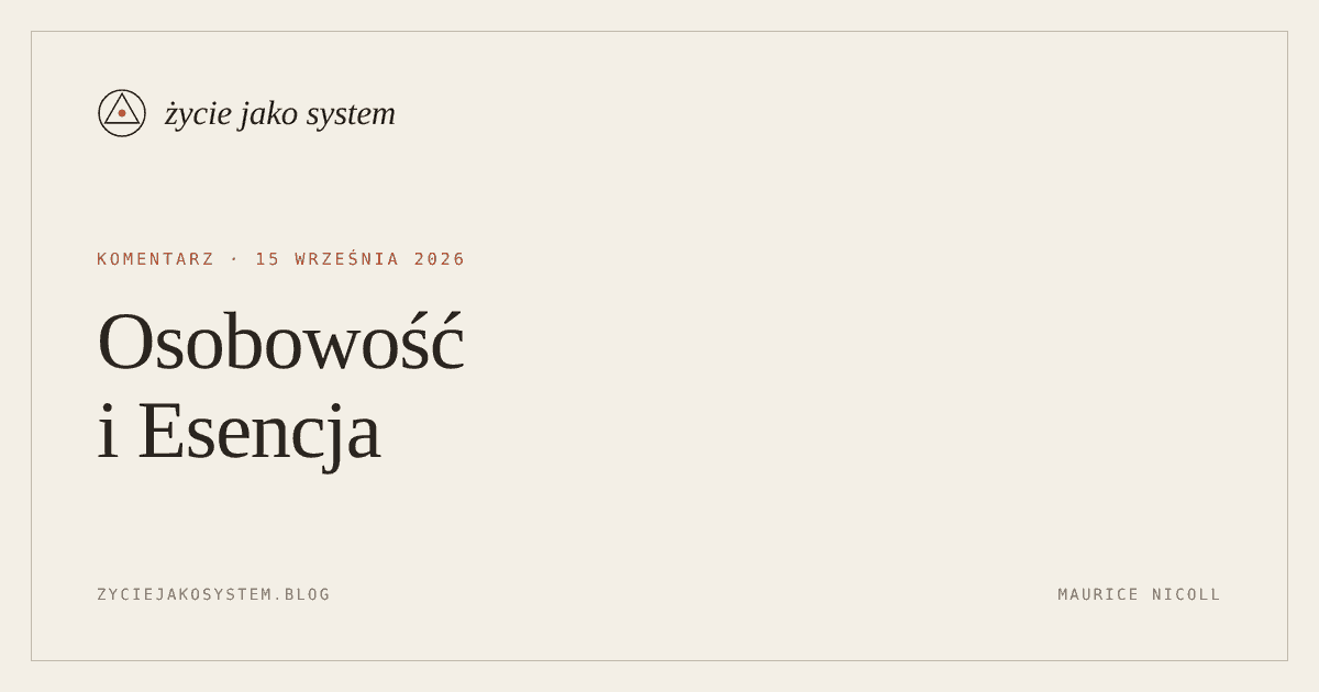 życie jako system — Osobowość i Esencja