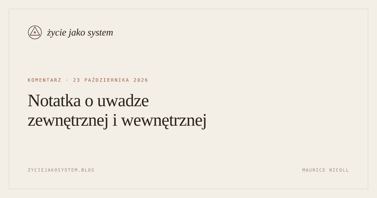 życie jako system — Notatka o uwadze zewnętrznej i wewnętrznej