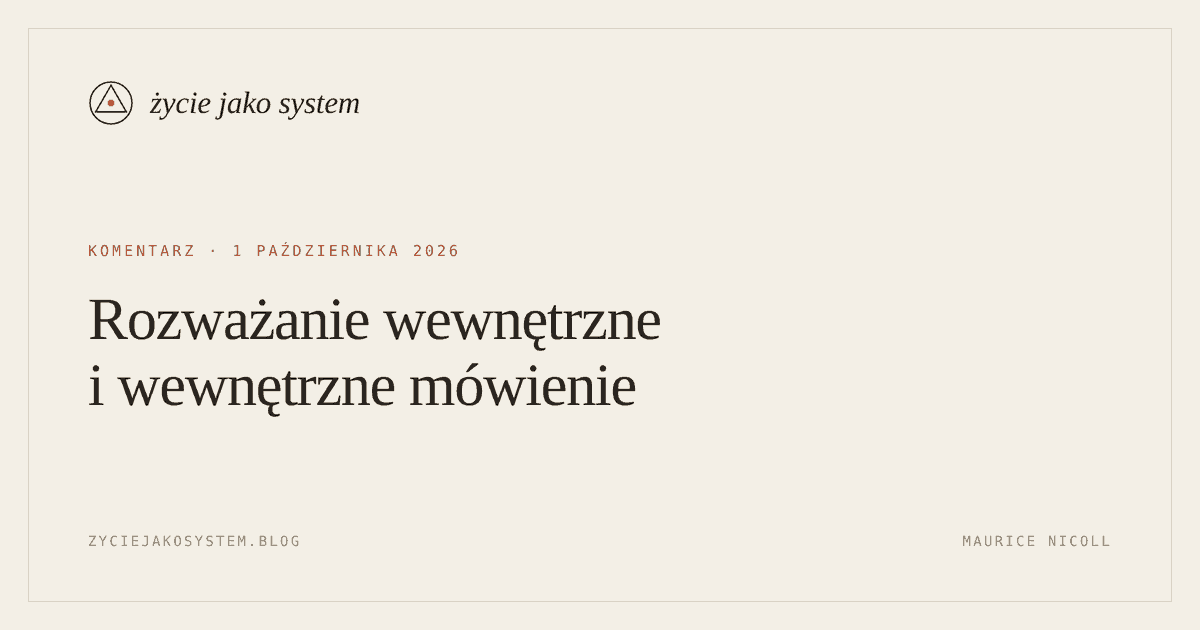 życie jako system — Rozważanie wewnętrzne i wewnętrzne mówienie